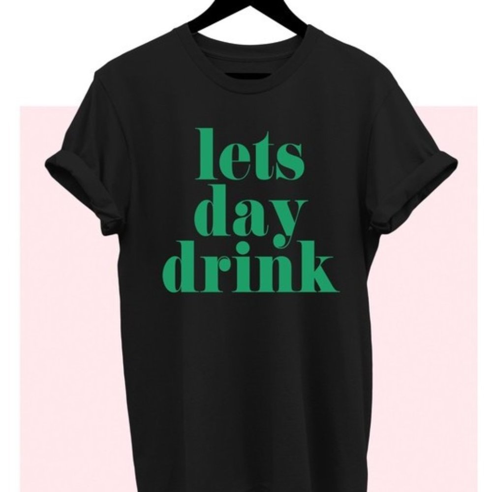 Let's Day Drink T-Shirt